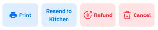 The Print, Resend to Kitchen, Refund, and Cancel buttons on a past order