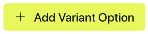 The Add Variant Option button